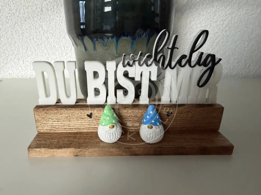 3D-Druck Du bist mir wichtelig 3 rubon