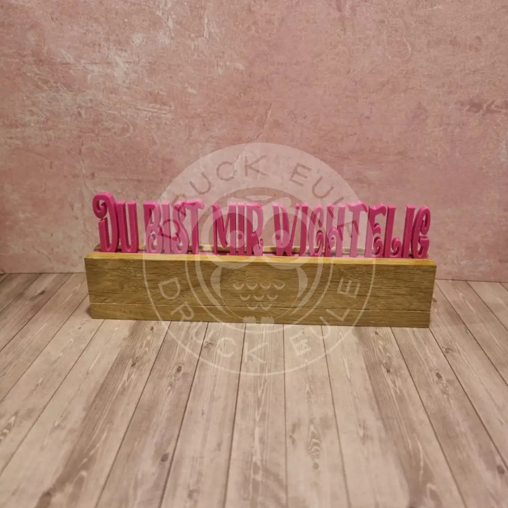 3D-Druck Du bist mir wichtelig 1 rubon