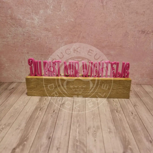 3D-Druck Du bist mir wichtelig 1 rubon