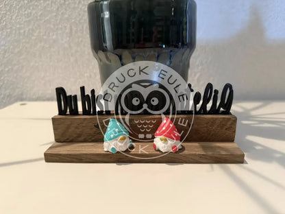 3D-Druck Du bist mir wichtelig 2 rubon