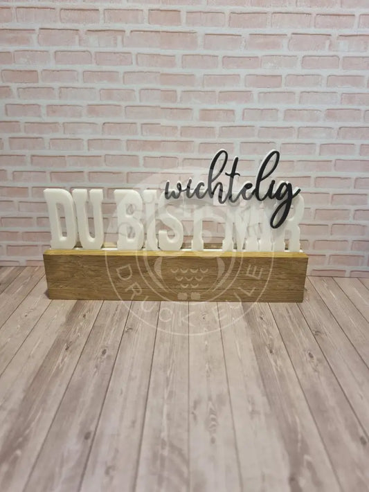 3D-Druck Du bist mir wichtelig 3 rubon