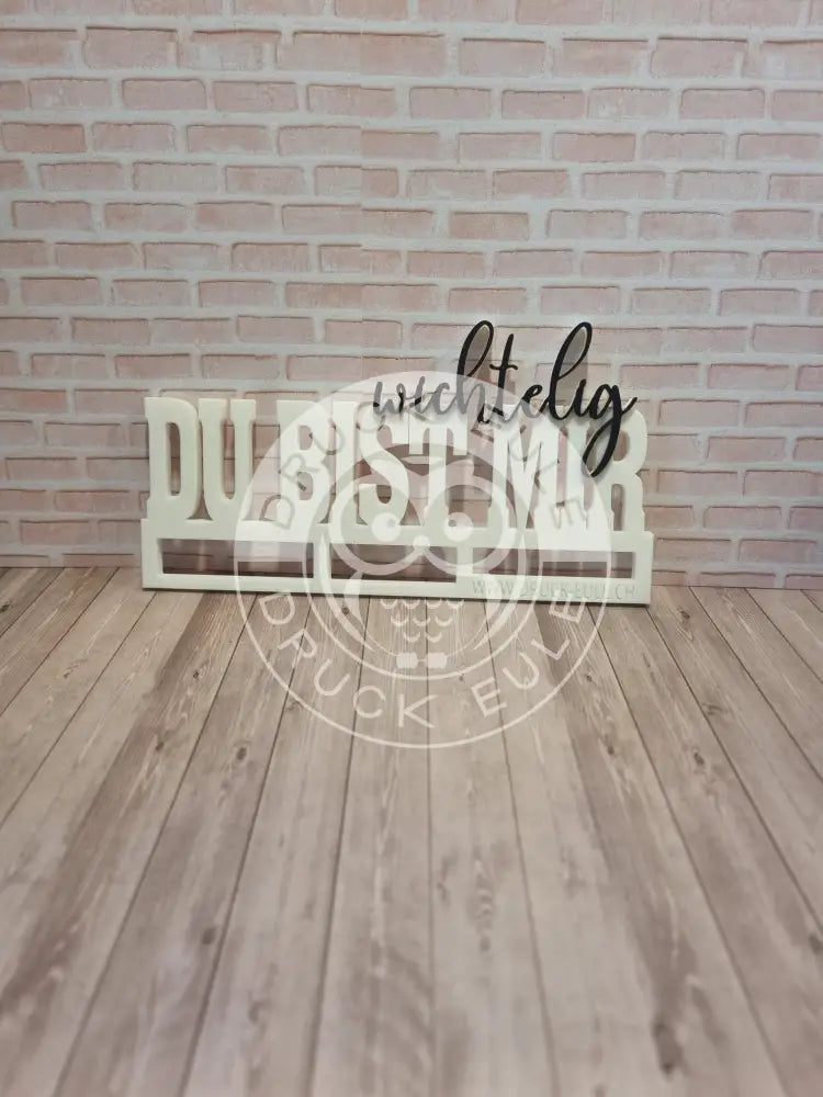 3D-Druck Du bist mir wichtelig 3 rubon